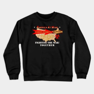 America At War - CoronaVirus Crewneck Sweatshirt